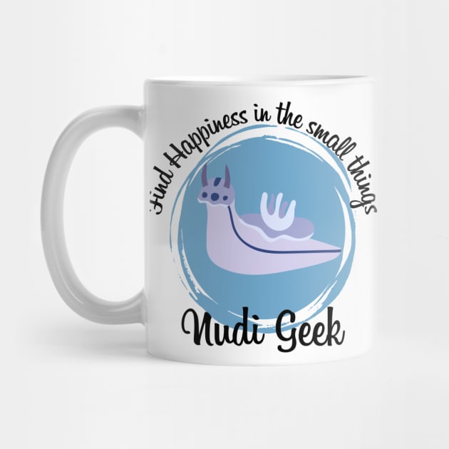 Nudibranch geek, find happiness in the small things by Teessential